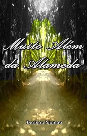 Muito Além da Alameda – Barbara Nonato