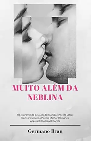 Muito Além da Neblina: Uma história de amor à literatura e ao romance de viagens. – Germano Bran