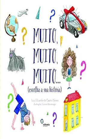 Muito, muito, muito…; (escolha a sua história) – Luiz Eduardo de Castro Neves