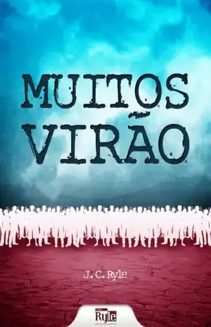 Capa do livro Muitos Virão - J.C. Ryle