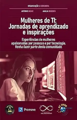 Mulheres de TI: Jornadas de aprendizado e inspirações – Amanda Monteiro