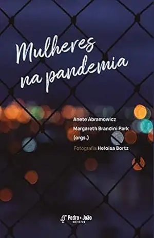 Mulheres na pandemia – Anete  Abramowicz