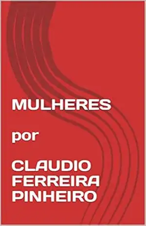 MULHERES POR CLAUDIO FERREIRA PINHEIRO – CLAUDIO FERREIRA PINHEIRO