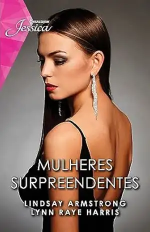 Mulheres surpreendentes (Jessica Livro 160) – Lindsay Armstrong