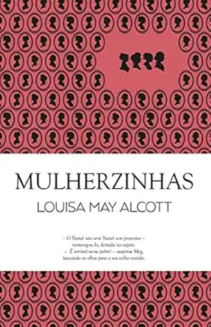 Mulherzinhas (Clássicos Guerra e Paz Livro 1) – Louise May Alcott