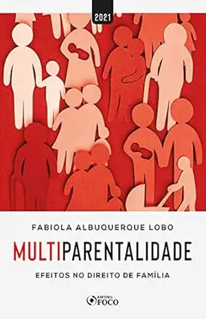 Capa do livro Multiparentalidade: Efeitos no Direito de Família - Fabiola Albuquerque Lobo