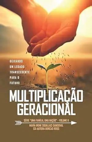 Multiplicação Geracional (Uma Família, Uma Nação Livro 2) – María Irene Squillaci Sandoval