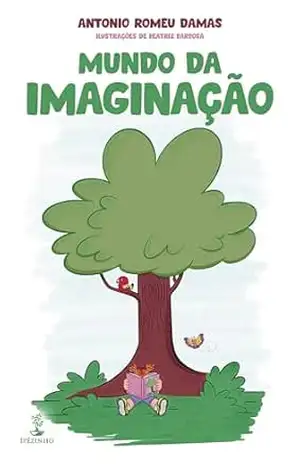 Mundo da Imaginação – Antonio Romeu Damas