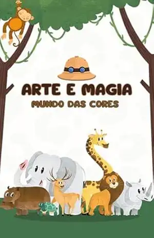 Mundo das Cores: Arte e Magia – Elisete Viana de Oliveira Mundo das Cores: Arte e Magia – Elisete Viana de Oliveira