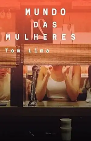 Mundo das mulheres – Tom Lima