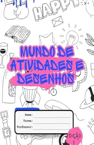 Mundo de Atividades e Desenhos: Livro com Desenhos de Animais, Aventuras Submarinas e Atividades Criativas! - Marcela Valente Mundo de Atividades e Desenhos: Livro com Desenhos de Animais, Aventuras Submarinas e Atividades Criativas! - Marcela Valente