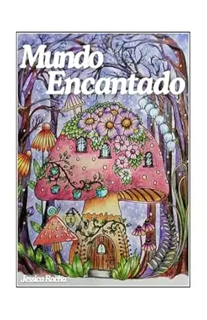 Mundo Encantado – Jessica  Rocha