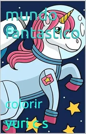 Capa do livro mundo fantastico: colorir - yuri c s