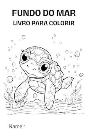 Mundo Mágico do Fundo do Mar: Colorindo Aventuras Subaquáticas! - ROSELI DE BARRO ANDRELINO Mundo Mágico do Fundo do Mar: Colorindo Aventuras Subaquáticas! - ROSELI DE BARRO ANDRELINO