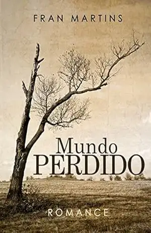Mundo Perdido: Romance – Fran Martins Mundo Perdido: Romance – Fran Martins