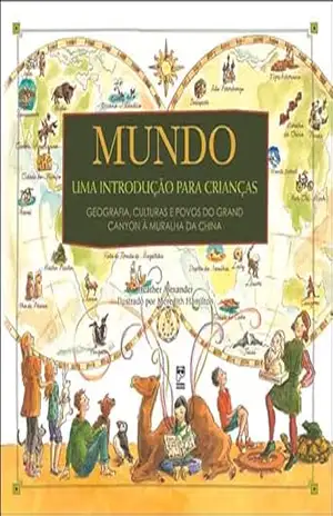Capa do livro Mundo – Uma introdução para crianças - Heather Alexander