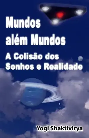 Capa do livro Mundos além Mundos   A Colisão dos Sonhos e Realidade - Russell Symonds