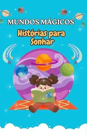 Mundos Mágicos – Histórias para Sonhar – Bruno Silva