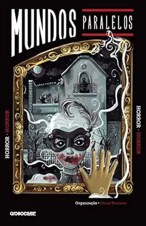 Mundos Paralelos: Horror – Vários