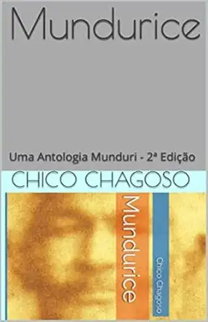 Mundurice: Uma Antologia Munduri – 2ª Edição – Chico Chagoso