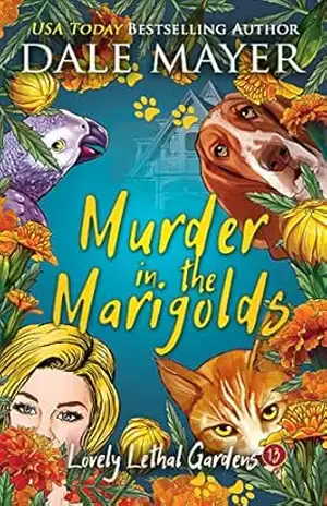 Murder in the Marigolds (Português Brasileiro) (Lovely Lethal Gardens (Português Brasileiro) Livro 13) – Dale Mayer