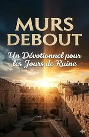 MUROS EN DEBOUT — Un dévotionnel pour les jours de ruine – Rafael Araújo