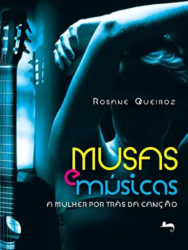 Baixar Musas e Músicas: A mulher por trás da canção pdf, epub, mobi, eBook