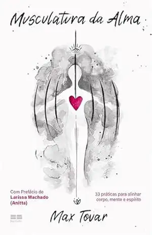 Musculatura da alma – Max Tovar