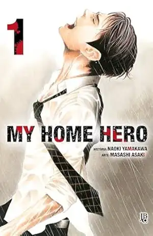 Capa do livro My Home Hero vol. 01 - Naoki Yamakawa