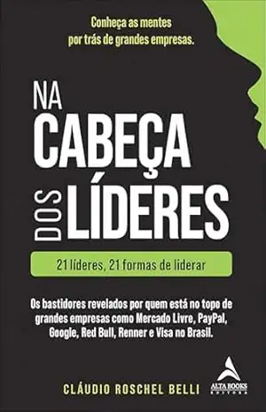 Capa do livro Na cabeça dos líderes - Cláudio Roschel Belli