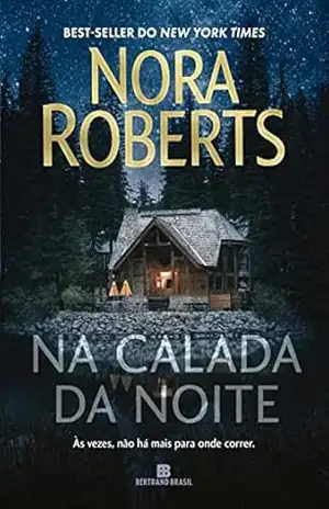 Na calada da noite – Nora Roberts