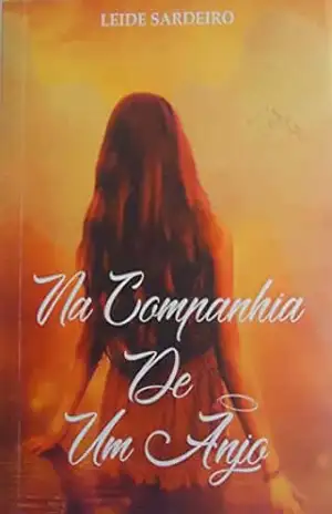 Capa do livro Na Companhia de um Anjo - Leide Sardeiro