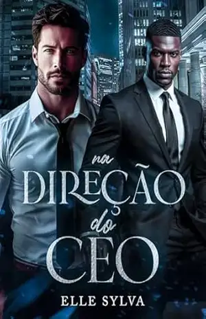 Capa do livro Na direção do CEO (Conexão Livro 2) - Elle Sylva