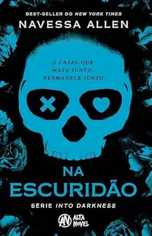 Capa do livro Na escuridão (Into Darkness) - Navessa Allen