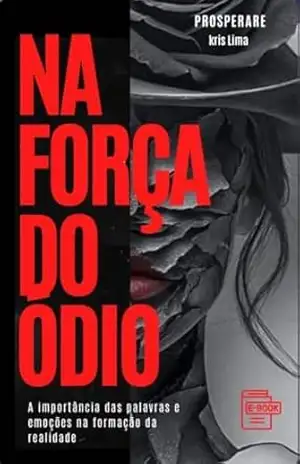 Capa do livro NA FORÇA DO ÓDIO - Kris Lima