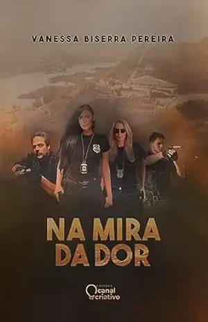 Na Mira da Dor – Vanessa Biserra Pereira