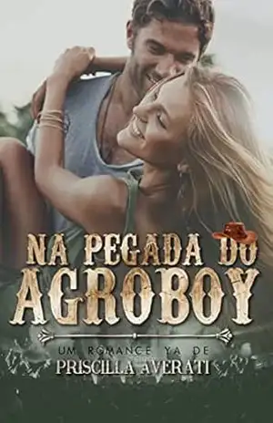 Capa do livro Na Pegada do Agroboy - PRISCILLA AVERATI