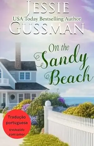 Na Praia de Areia (Serra das Framboesas 1) (Serra das Framboesas (Brazilian Portuguese translation of Raspberry Ridge)) – Jessie Gussman