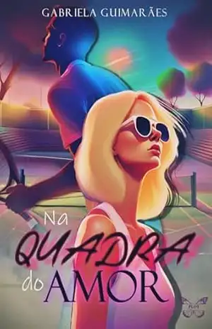 Capa do livro Na Quadra do Amor - Gabriela Guimarães