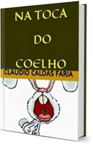 NA TOCA DO COELHO – Claudio Caldas Faria