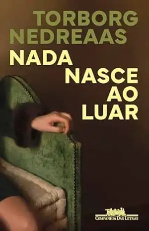 Nada nasce ao luar – Torborg Nedreaas
