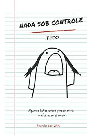 Capa do livro NADA SOB CONTROLE: Intro - WHO