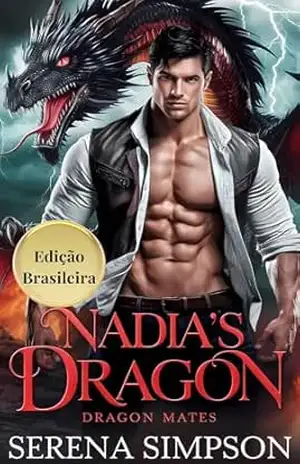 Nadia’s dragon: Parceiros destinados dos dragões – Serena Simpson