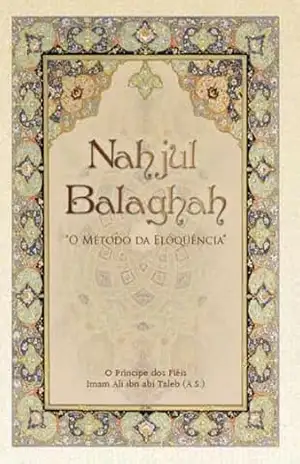Nahjul Balaghah: O Método da Eloquência – Sheikh Taleb Hussein Al-Khazraji