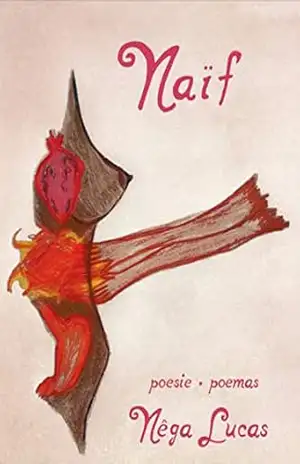Naïf: Poemas de Nêga Lucas – Nêga Lucas