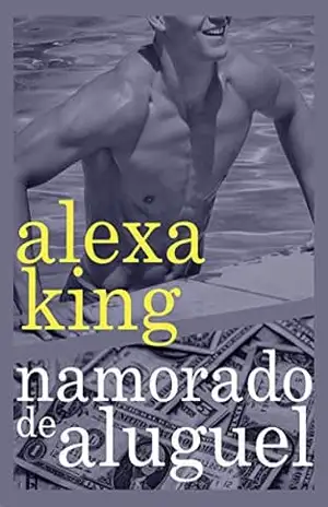Namorado de Aluguel – Alexa King