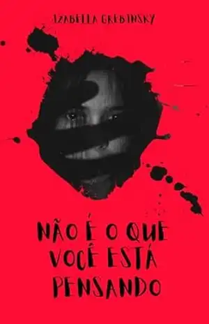 Não É o Que Você Está Pensando – Izabella Grebinsky Não É o Que Você Está Pensando – Izabella Grebinsky