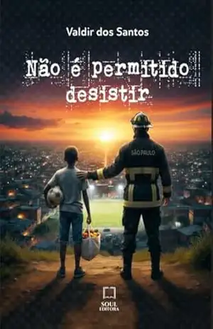 Capa do livro Não é permitido desistir - Valdir dos Santos alves