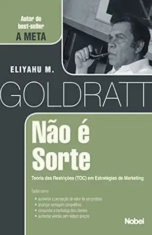 Capa do livro Não é sorte - Eliyahu M. Goldratt