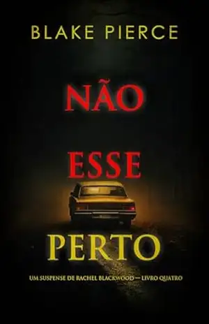 Não Esse Caminho (Um Suspense de Rachel Blackwood — Livro Quatro) – Blake Pierce